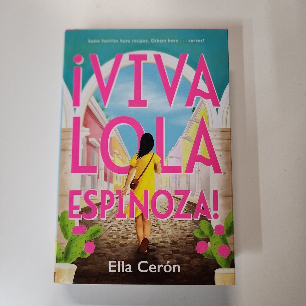 Viva Lola Espinoza by Ella Cerón (2023, Hardcover)